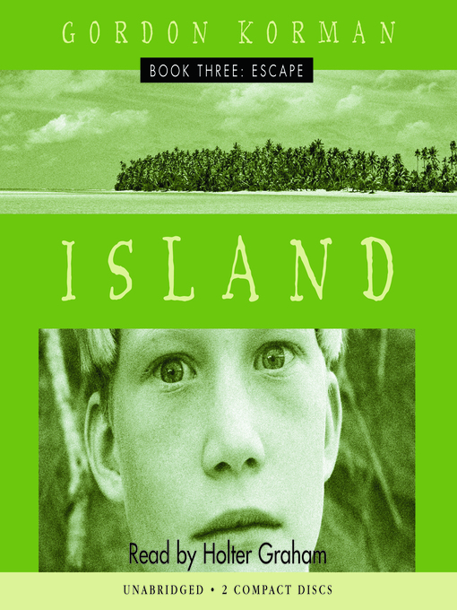 Title details for Escape (Island Trilogy, Book 3) by Gordon Korman - Available